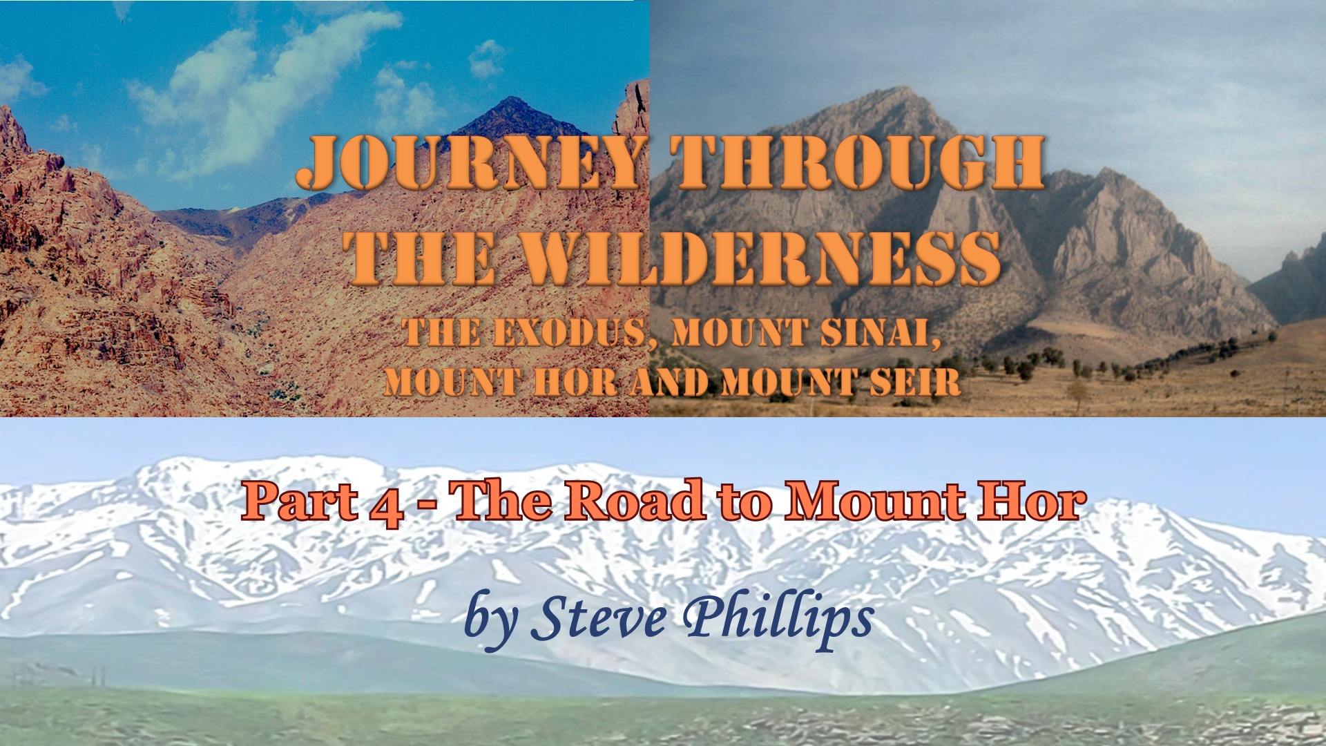 Journey Through the Wilderness Part 4